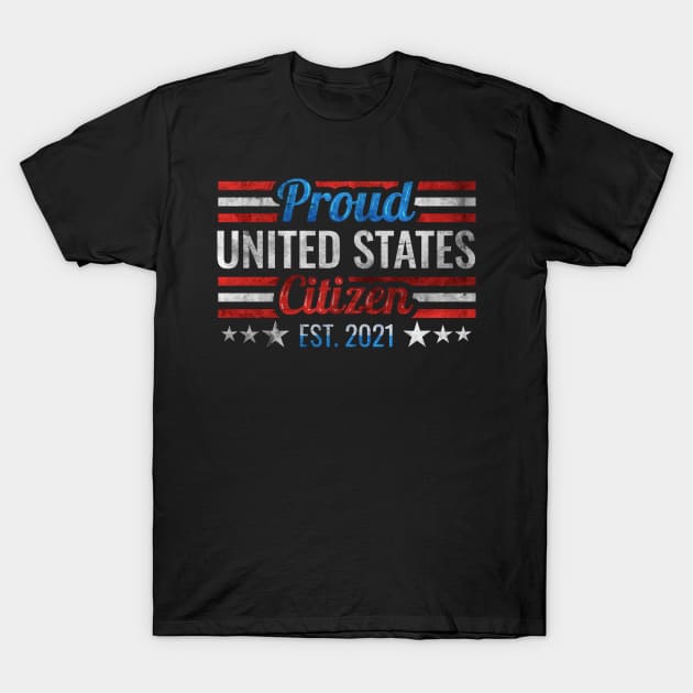 US citizen est. 2021, US citizen 2021, patriotic T-Shirt by SinBle
